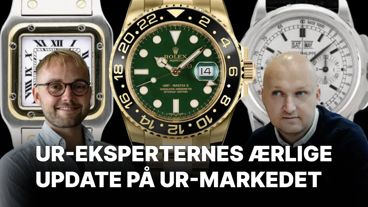UR-EKSPERTERNES ÆRLIGE UPDATE PÅ UR-MARKEDET (ROLEX, PATEK PHILIPPE, CARTIER)